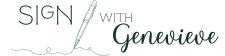 Sign With Genevieve